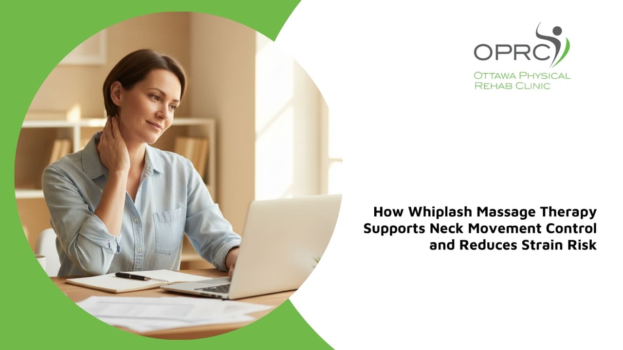 whiplash massage therapy support neck movement control reduce strain risk ottawa