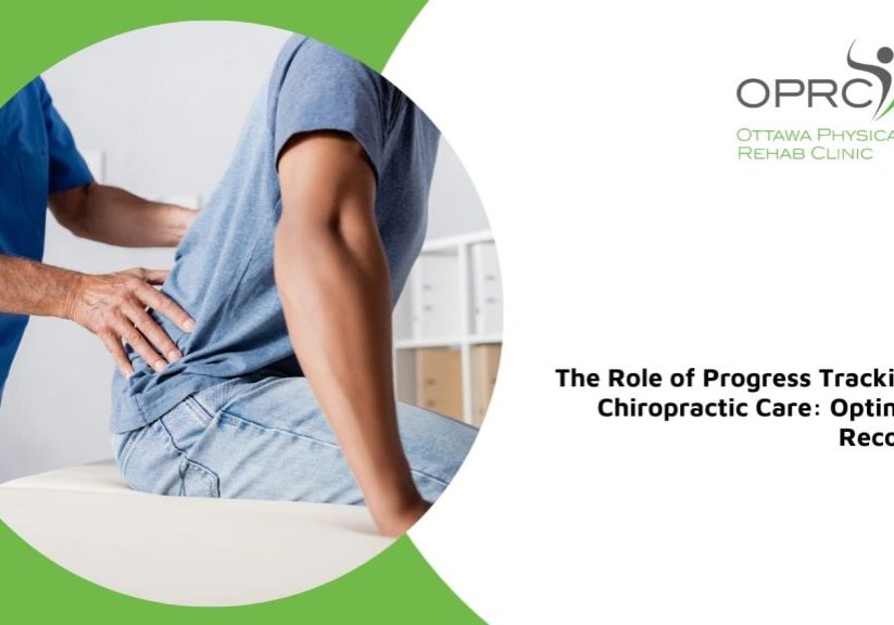 tracking chiropractic care progress ottawa